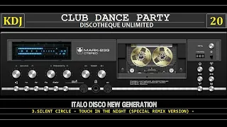 Club Dance Party 20 (Edition Italo Disco Reloaded & New Generation)(KDJ 2022)