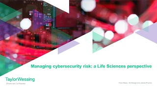 Managing cybersecurity risk - a life sciences perspective