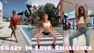 Crazy In Love Challenge | The Ultimate Tiktok Dance Videos Compilation