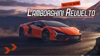 Lamborghini Revuelto 2024: Velocidade Italiana Além dos Limites!