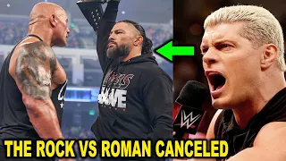 WWE Cancels The Rock vs Roman Reigns After Cody Rhodes WrestleMania 40 Change Angers WWE Fans