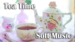 Enjoy Tea Time with Soft Elegant Music and Beautiful Tea Scenes - Calm and Relaxing