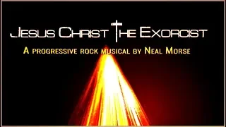 Neal Morse - Jesus Christ the Exorcist. 2019. Progressive Rock. Full Album