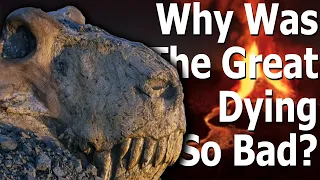 Why Was the Great Dying So Bad?
