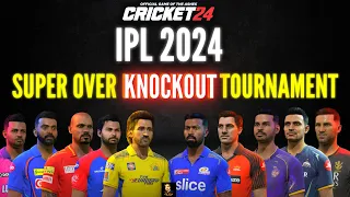 IPL 2024 + BBL AI VS AI Super Over Knockout Tournament In Cricket 24 - RtxVivek