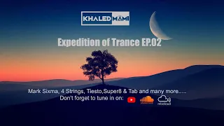 Expedition Of Trance EP. 02-Khaled Mämi