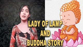 lady of lamp story , Buddha story , moral stories , motivational stories , story for kids ,