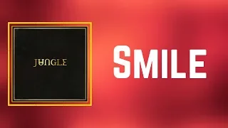 Jungle - Smile (Lyrics)