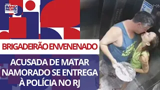 RJ: acusada de matar namorado com “brigadeirão” envenenado se entrega à polícia