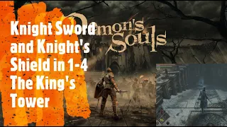 Demon's Souls Remake [Knight Sword and Knight's Shield in 1-4 The King's Tower]