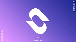 Eynka - Beyond Us