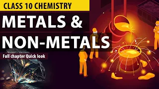 Metals and Non Metals Class 10 Full Chapter (Animation) | Class 10 Science Chapter 3 | CBSE | NCERT