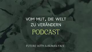 Vom Mut, die Welt zu verändern (Johannes Hartl) | Podcast 03