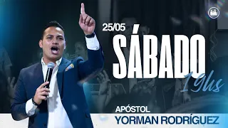 SÁBADO - APÓSTOL YORMAN RODRÍGUEZ - 25/05/24