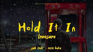 Hold It In - Treasure Lirik [sub indo | non baku]