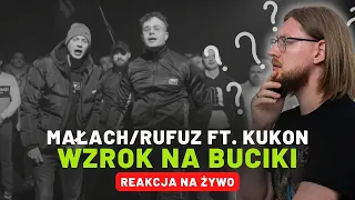 Małach/Rufuz ft. Kukon "WZROK NA BUCIKI" | REAKCJA NA ŻYWO 🔴