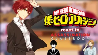 || some of class 1a react to Assassination Classroom ||
