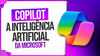 Descobrindo o Copilot, a Inteligência Artificial da Microsoft