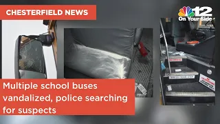 18 Chesterfield school buses vandalized, police looking for suspects