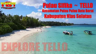 EXPLORE TELLO ~ Pulau SIFIKA, Kecamatan Pulau-pulau Batu Barat,Kabupaten. Nias Selatan ~ WongWenz