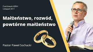 Małżeństwo, rozwód, powtórne małżeństwo - Paweł Sochacki
