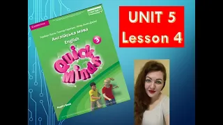 QUICK MINDS 3. UNIT 5. Lesson 4