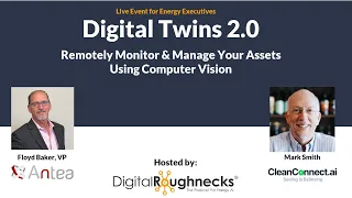 Digital Twins 2.0: Remotely Monitor and Manage Your Assets Using Computer Vision