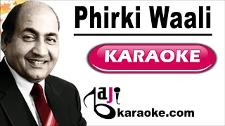 Phirki Waali | Video Karaoke Lyrics | Raja Aur Runk, Mohammad Rafi, Baji Karaoke