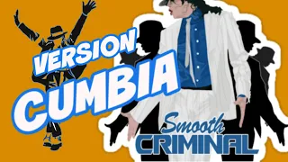 Smooth criminal version cumbia