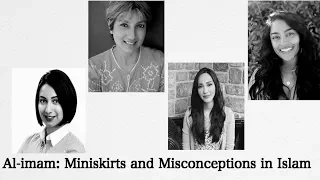 Al-imam: Miniskirts and Misconceptions in Islam Panel Preview