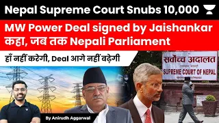 Nepal Snubs India, Nepal Supreme Court Questions 10000 MW Power Trade Deal Signed by Jaishankar