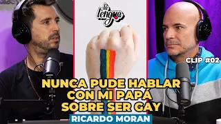 NUNCA PUDE HABLAR CON MI PAPÁ SOBRE SER GAY - Ricardo Moran en La Lengua #Clip