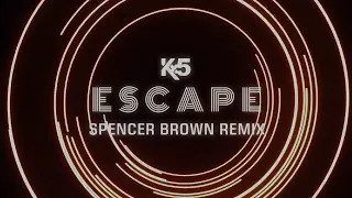 Kx5 - Escape (ft. Hayla) [Spencer Brown Remix]