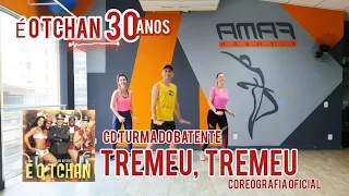 Tremeu, tremeu - É o Tchan 30 anos (Cd Turma do Batente) COREOGRAFIA Super Ritmos com Alison Brito