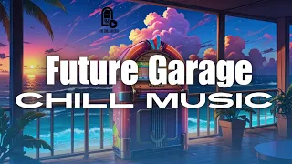 Future Garage: Deep Relaxation | Ambient Soundscapes