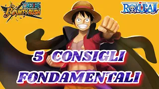 5 CONSIGLI FONDAMENTALI PER MIGLIORARE SU ONE PIECE BOUNTY RUSH