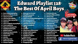 Edward Playlist 128 The Best Of April Boys