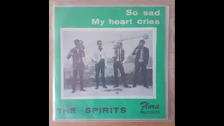 The Spirits - So Sad (Belgian Monster Fuzzed Garage Beat /1967)