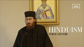 Hinduism from an Orthodox Christian Perspective | Public Lecture | Part 1 (Lecture)