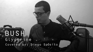 Bush - Glycerine (cover) by Diego Spósito