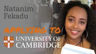 Applying to Cambridge: Natanim Fekadu | #GoingToCambridge