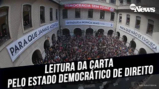 AO VIVO: Leitura da Carta pelo Estado Democrático de Direito, na USP | 11 de agosto