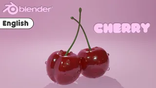 English 【blender3.4】Beginner Tutorial  Modeling Cherry and water droplets  with blender Cycles  3DCG