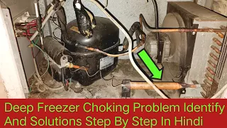 Deep Freezer Choking Problem Identify And Solutions✅✅💯 Step By Step In Hindi#Deep Freezer Repairing