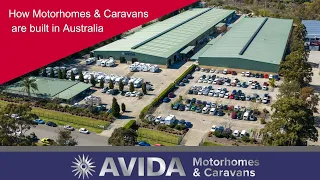 Building Motorhomes & Caravans in Australia - By Avida Motorhomes & Caravans