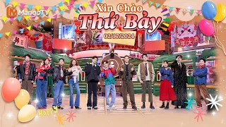 【Viet Sub|FULL】Xin Chào Thứ 7 - 17.02.2024 | Bạch Kính Đình, Kim Thần, Hứa Ngụy Châu | Xoài TV