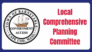 Local Comprehensive Planning Committee 05-09-2024