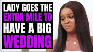 Lady Goes The Extra Mile To Have A Big Wedding | Moci Studios