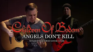 Children of Bodom - Angels Don't Kill (Fingerstyle & Shred Guitar Cover) (RE-ARRANGED CHALLENGE)