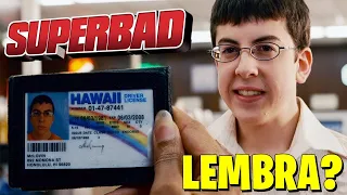 Lembra de SUPERBAD? KKKKKKKKKK